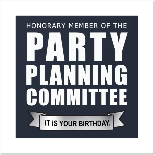 Honorary Member of the Party Planning Committee • The Office Shirt • White Text Wall Art by FalconArt